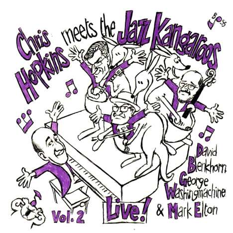 Chris Hopkins (geb. 1972): Chris Hopkins Meets The Jazz Kangaroos Vol. 2: Live!, CD