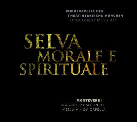Claudio Monteverdi (1567-1643): Messa a 4 da Capella (aus Selva morale e spirituale 1641), CD