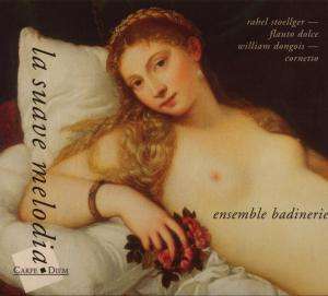 Ensemble Badinerie - La Suave Melodia, CD