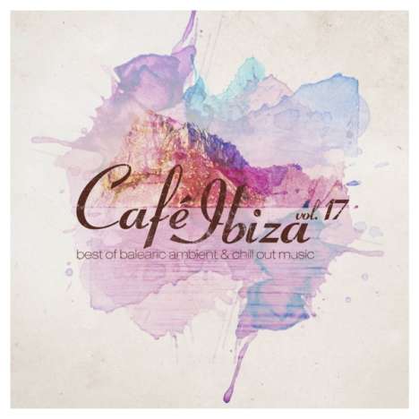Cafe Ibiza Vol.17, 2 CDs