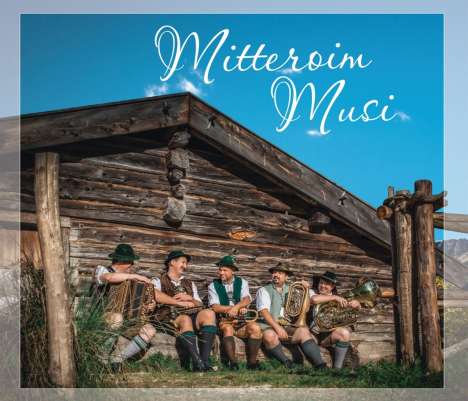 Mitteroim Musi: Boarisch, böhmisch, alpenländisch, CD