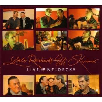 Lulo Reinhardt &amp; Uli Krämer: Live @ Neidecks 2011, CD