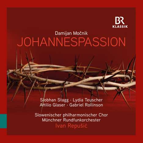 Damijan Mocnik (geb. 1967): Johannes-Passion (Pasijon Po Janezu) für Soli,Chor,Orgel,Orchester, CD