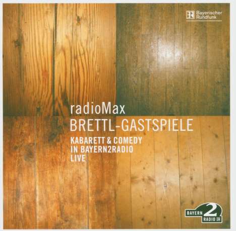 RadioMax - Brettl-Gastspiele, CD