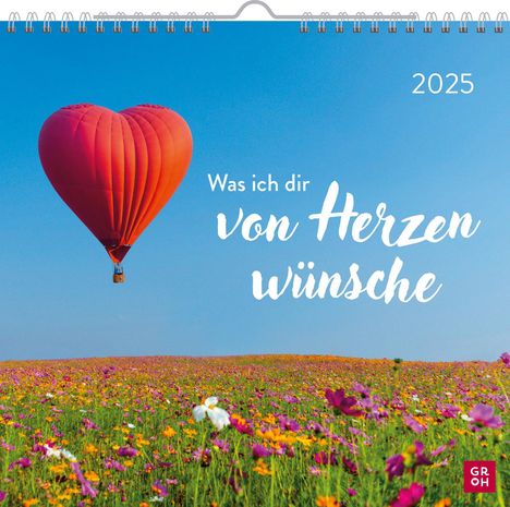 Wandkalender 2025: Was ich dir von Herzen wünsche, Kalender