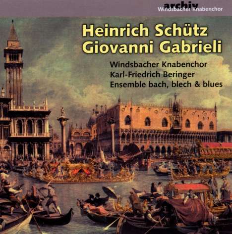 Windsbacher Knabenchor - Schütz &amp; Gabrieli, CD