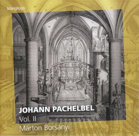 Johann Pachelbel (1653-1706): Werke für Orgel &amp; Cembalo Vol.2, CD
