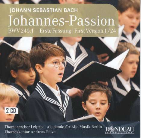 Johann Sebastian Bach (1685-1750): Johannes-Passion BWV 245,1 (Erste Fassung 1724), 2 CDs