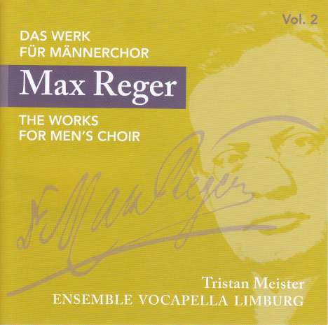 Max Reger (1873-1916): Das Werk für Männerchor Vol.2, CD