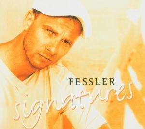 Peter Fessler (geb. 1959): Signatures, CD