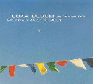 Luka Bloom: Between The Mountain &amp; The Moon, CD