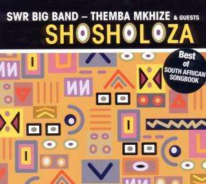 Themba Mkhize (geb. 1957): Shosholoza, CD