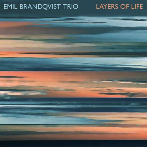 Emil Brandqvist (geb. 1981): Layers Of Life (180g) (Limited Edition) (signiert, exklusiv für jpc!), 2 LPs