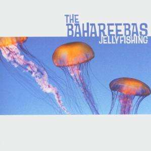 Bahareebas: Jellyfishing, LP