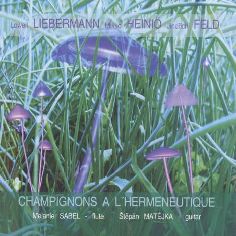 Musik für Flöte &amp; Gitarre "Champignons A L'Hermeneutique", CD