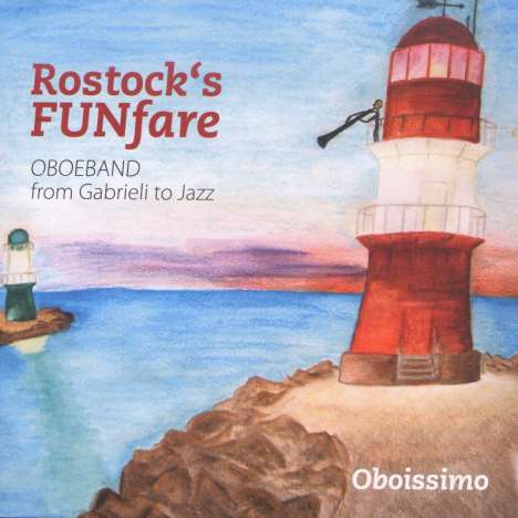Rostock's FUNfare - Oboenband from Gabrieli to Jazz, CD