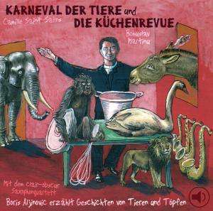 Der Karneval der Tiere &amp; Die Küchenrevue, CD