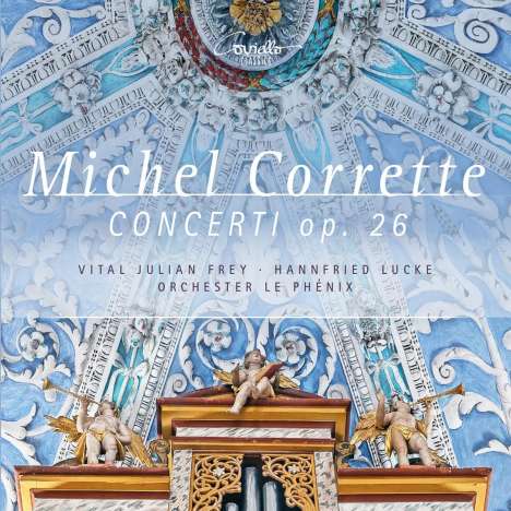 Michel Corrette (1707-1795): Konzerte für Orgel &amp; Orchester op.26 Nr.1-6, CD