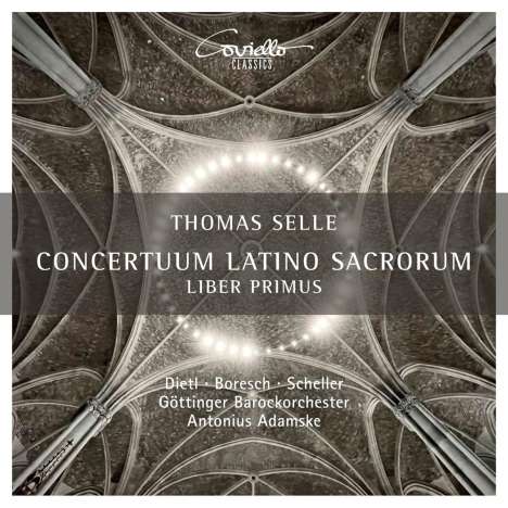 Thomas Selle (1599-1663): Geistliche Werke "Concertuum Latino Sacrorum" (Liber Primus), CD
