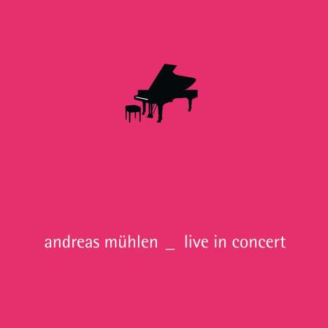 Andreas Mühlen - Live in Concert, CD