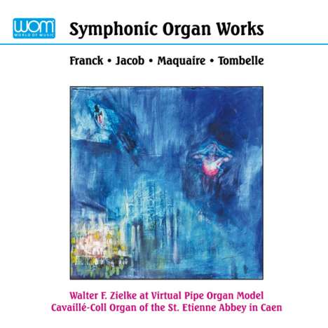 Walter Zielke - Virtuelle Cavaille-Coll-Orgel Caen, CD