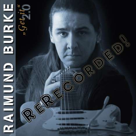 Raimund Burke: Get It 2.0 ReRecorded!, CD