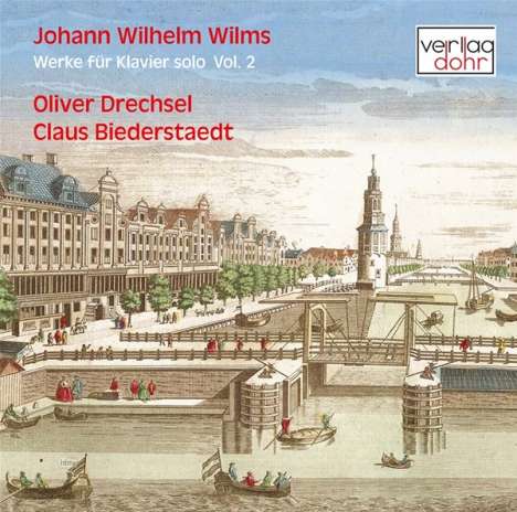 Johann Wilhelm Wilms (1772-1847): Klavierwerke Vol.2, CD