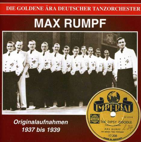 Max Rumpf: The Dipsy Doodle - Originalaufnahmen, CD