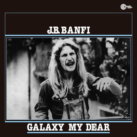 J.B. Banfi: Galaxy My Dear (Limited Edition), LP