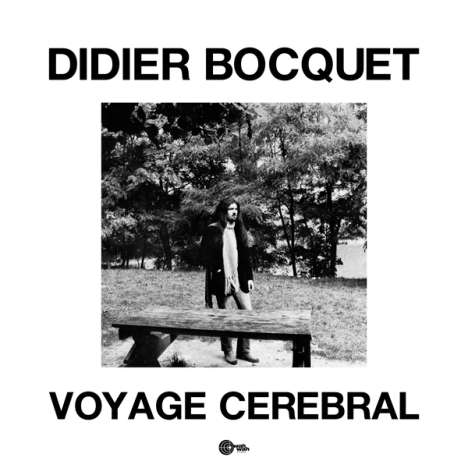 Didier Bocquet: Voyage Cerebral, LP