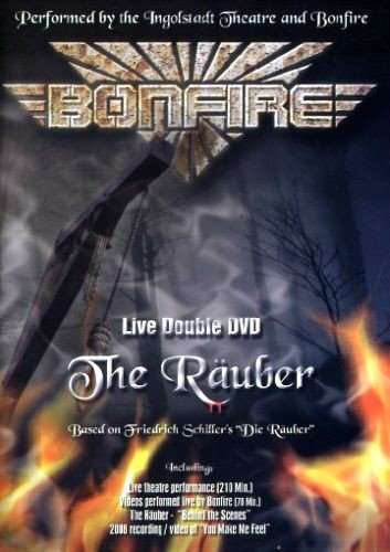 Bonfire: The Räuber (Live), 2 DVDs