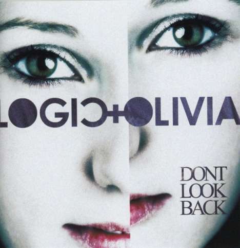 Logic+Olivia: Don't look back, CD