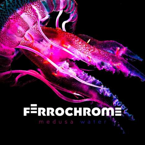 Ferrochrome: Medusa Water, CD