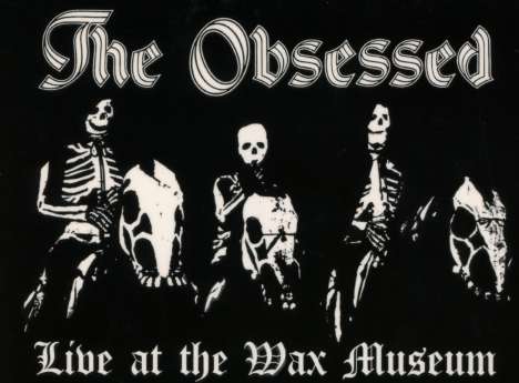 The Obsessed: Live At The Wax Museum 1982, CD