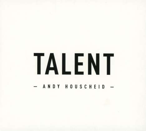Andy Houscheid: Talent, CD