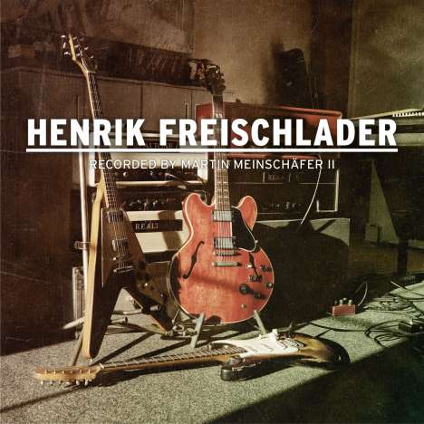 Henrik Freischlader: Recorded By Martin Meinschäfer II (180g), 2 LPs
