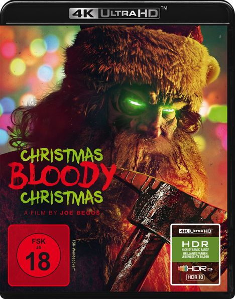 Text: "Christmas Bloody Christmas, A Film by Joe Begos, FSK 18, 4K Ultra HD, HDR". 
Illustration: Gruseliges Weihnachtsmann-Gesicht mit Axt.