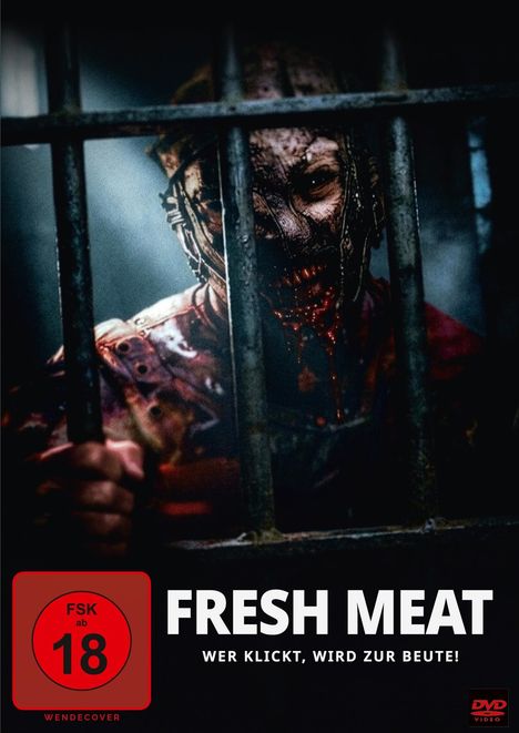Text: "FSK ab 18. FRESH MEAT. Wer klickt, wird zur Beute!" Eine unheimliche Figur hinter Gitterstäben mit blutiger Maske.