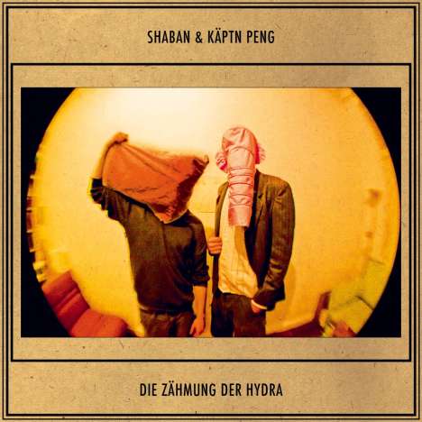 Shaban &amp; Käptn Peng: Die Zähmung der Hydra, CD