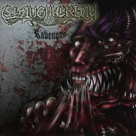 Slaughterday: Ravenous, Maxi-CD