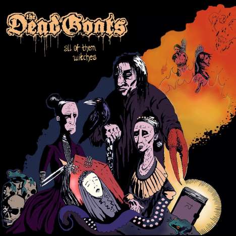 The Dead Goats: All Of Them Witches, CD