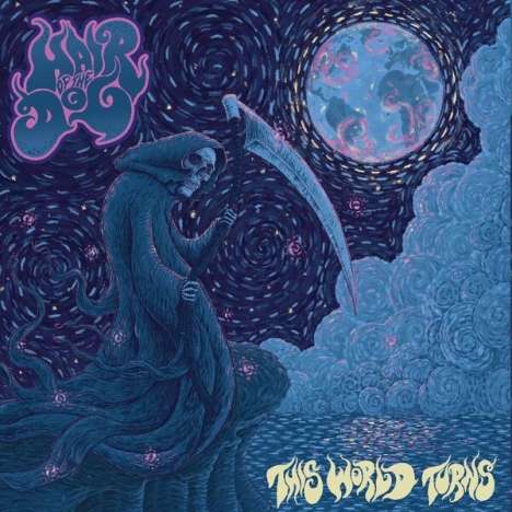 Hair Of The Dog: This World Turns, LP