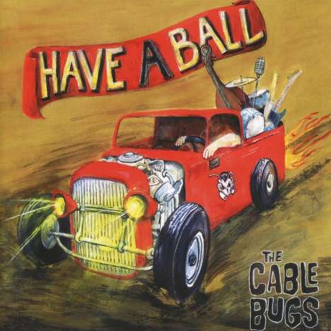 The Cable Bugs: Have A Ball, CD