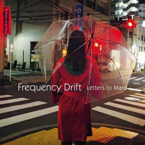 Frequency Drift: Letters To Maro (180g) (Limited-Edition), 2 LPs