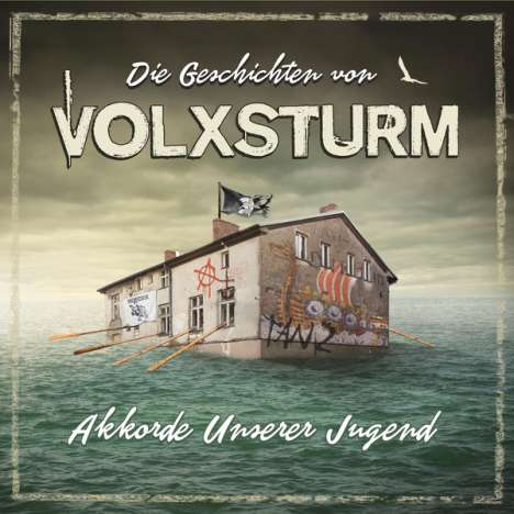 Die Geschichten von Volxsturm: Akkorde unserer Jugend, 2 CDs