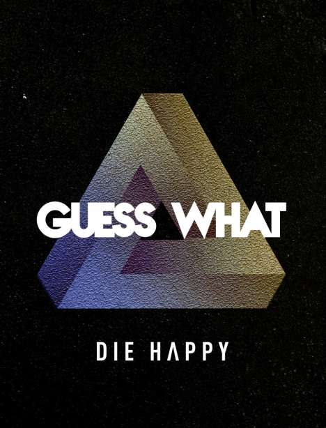 Die Happy: Guess What (Limited Box Set), 1 CD und 1 Merchandise