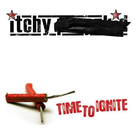 Itchy &amp; Tarakany: Time To Ignite (Limited Edition) (Colored Vinyl), LP