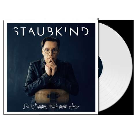 Staubkind: Da ist immer noch mein Herz (Limited Edition) (White Vinyl), LP