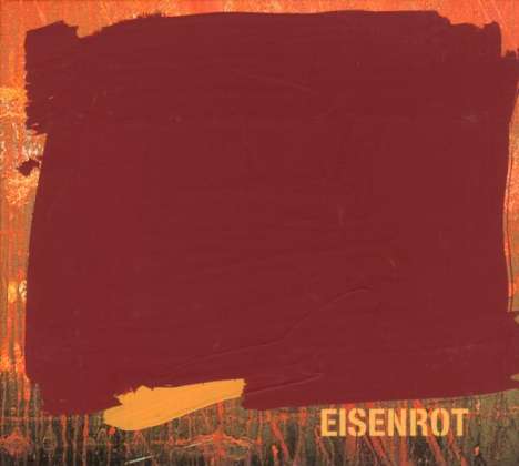Eisenrot: Eisenrot, CD