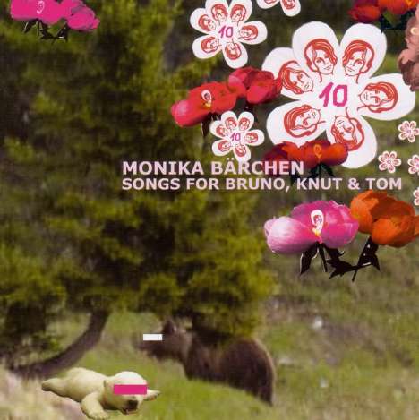 Monika Bärchen: Songs For Bruno, Knut &amp; Tom, CD